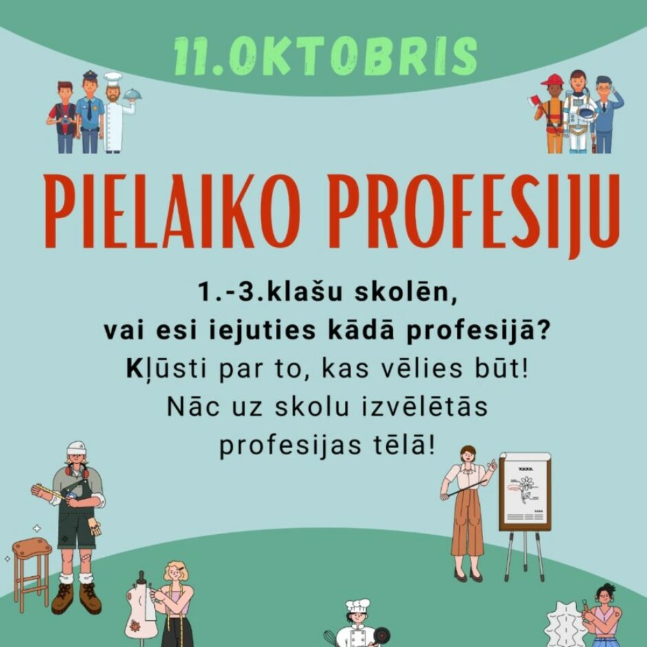 Pielaiko savu sapņu profesiju - tērpies profesijas tēlā un nāc uz skolu 11.10.