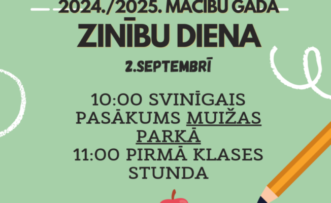 Zinību diena 2.09., plkst.10.00 Svinīgais muižas parkā, 11.00 klases stunda