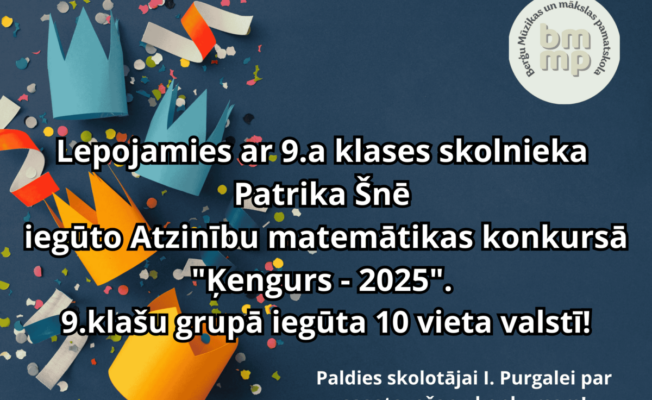 Lepojamies ar 9.a klases skolnieka Patrika Šnē iegūto Atzinību matemātikas konkursā 