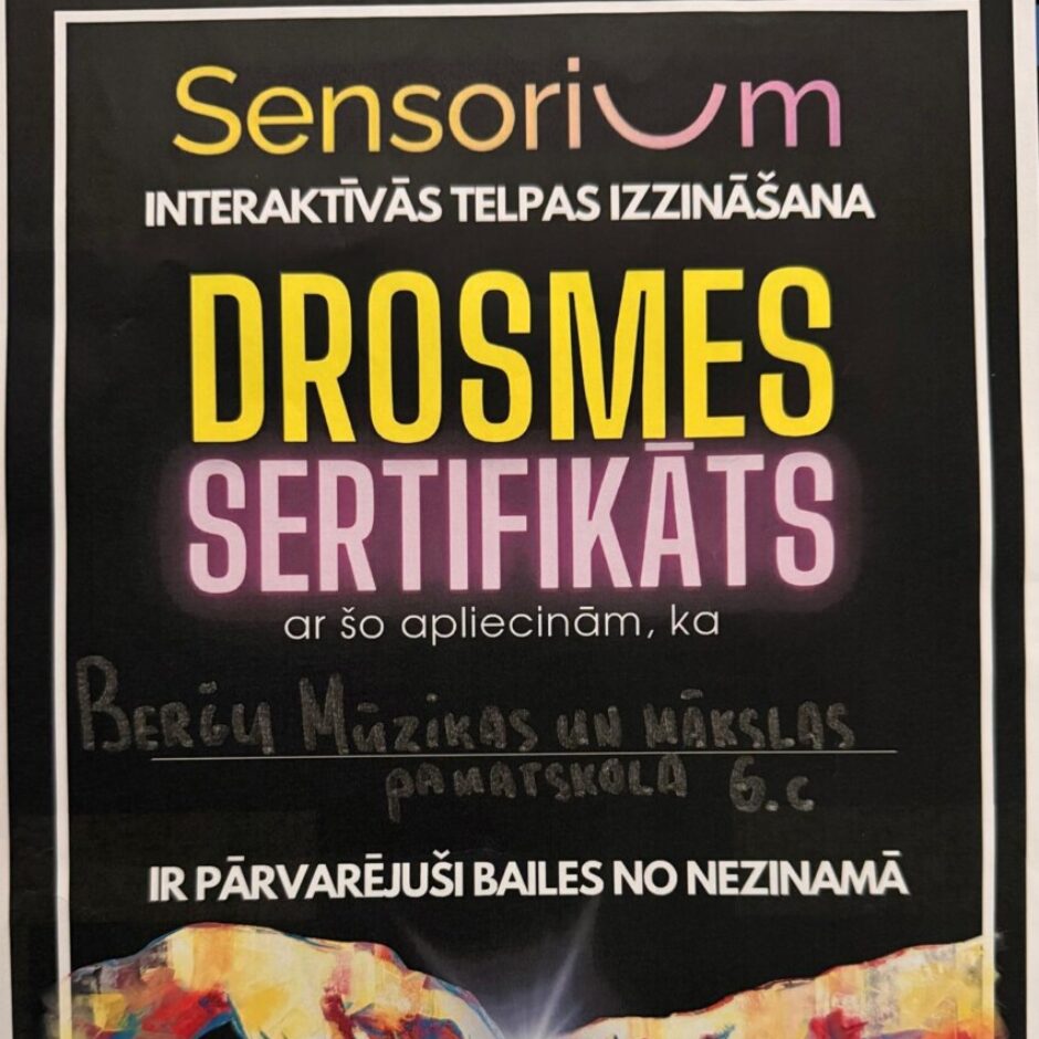 Drosmes sertifikāts par Sensorium apmeklējumu 6.c klasei.