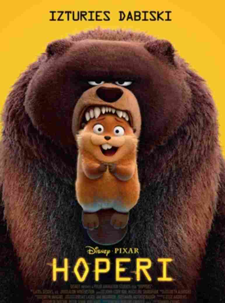 Filmas plakāts ar milzīgu, īgnu brūnu lāci, kura plaši atvērtajā mutē stāv mazs, priecīgs, bebram līdzīgs radījums. Virs lāča ir teksts 